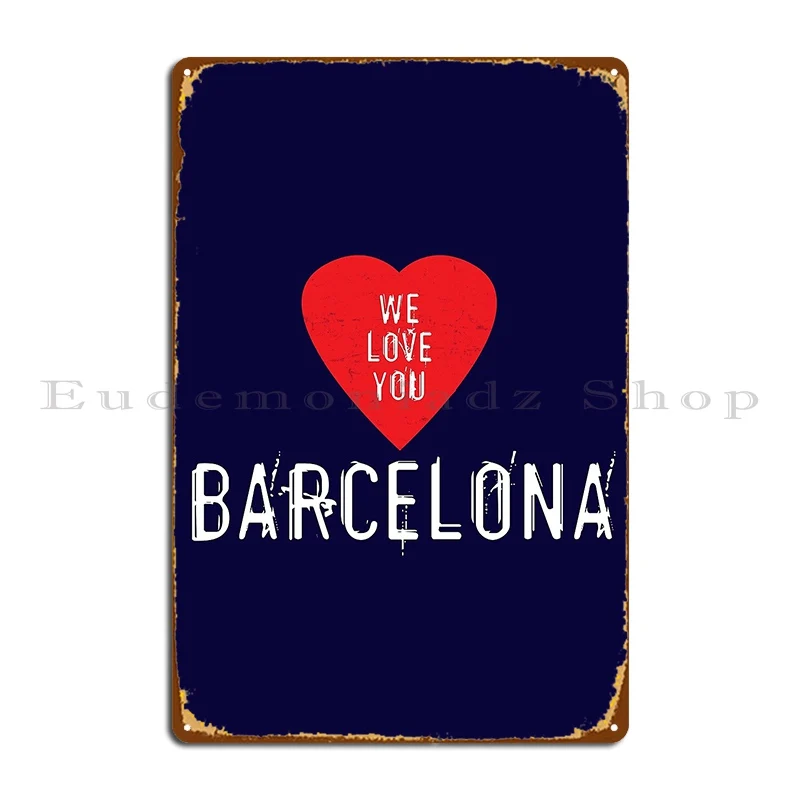 Home Barcelona - We Love You Barcelona Metalen plaquetteposter